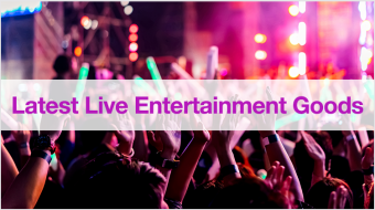 Latest Live Entertainment Goods