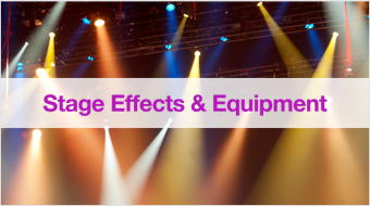 Stage Effects & Equipment