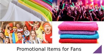 promotional items for fans